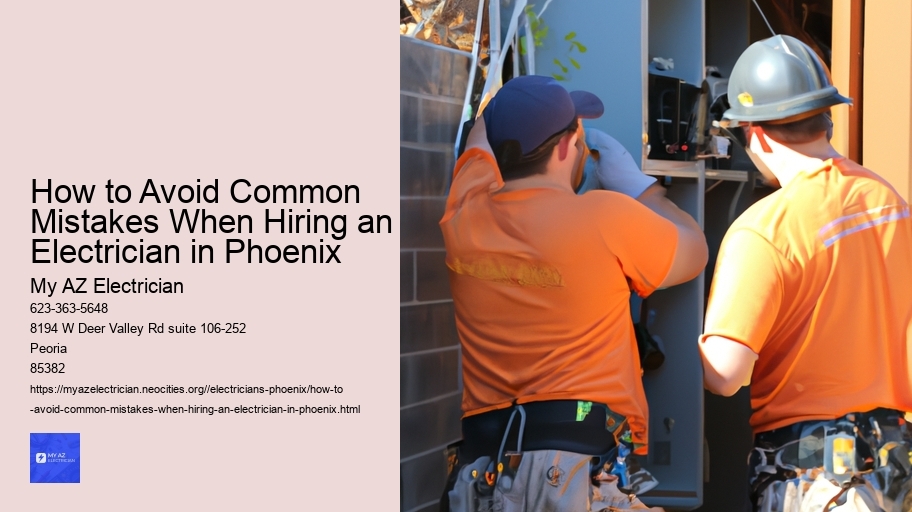 How to Avoid Common Mistakes When Hiring an Electrician in Phoenix