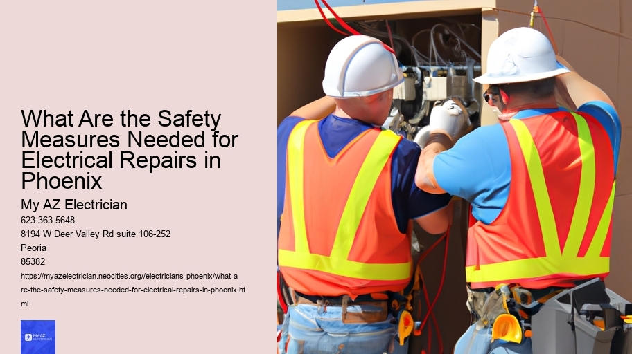 What Are the Safety Measures Needed for Electrical Repairs in Phoenix